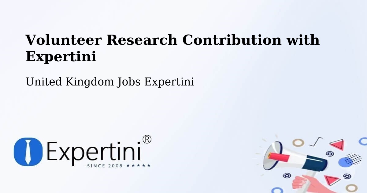 Volunteer Research Contribution Program – Wick - United Kingdom Jobs Expertini